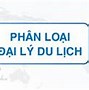 Kinh Doanh Du Lịch Theo Quy Định Luật Du Lịch 2017 Gồm Những